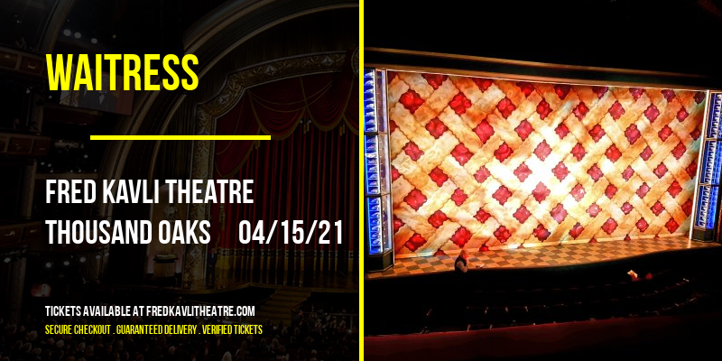 Waitress at Fred Kavli Theatre tickets Waitress at Fred Kavli Theatre