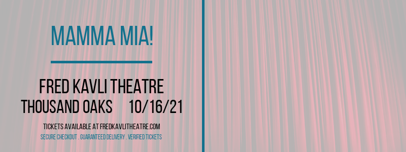 Mamma Mia! at Fred Kavli Theatre