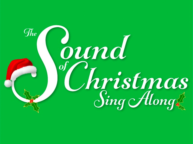The Sound of Christmas Sing-along at Fred Kavli Theatre