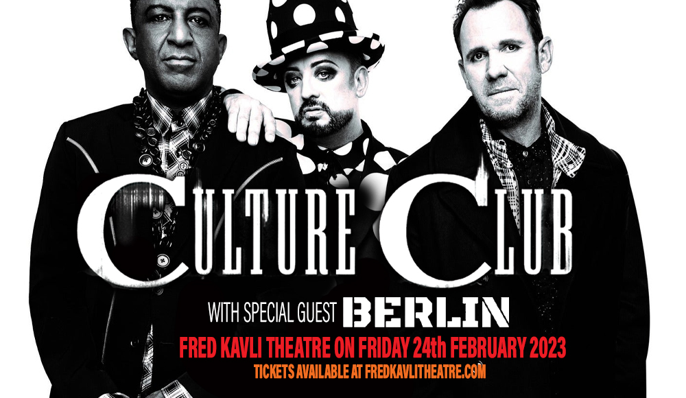 Culture Club & Berlin at Fred Kavli Theatre