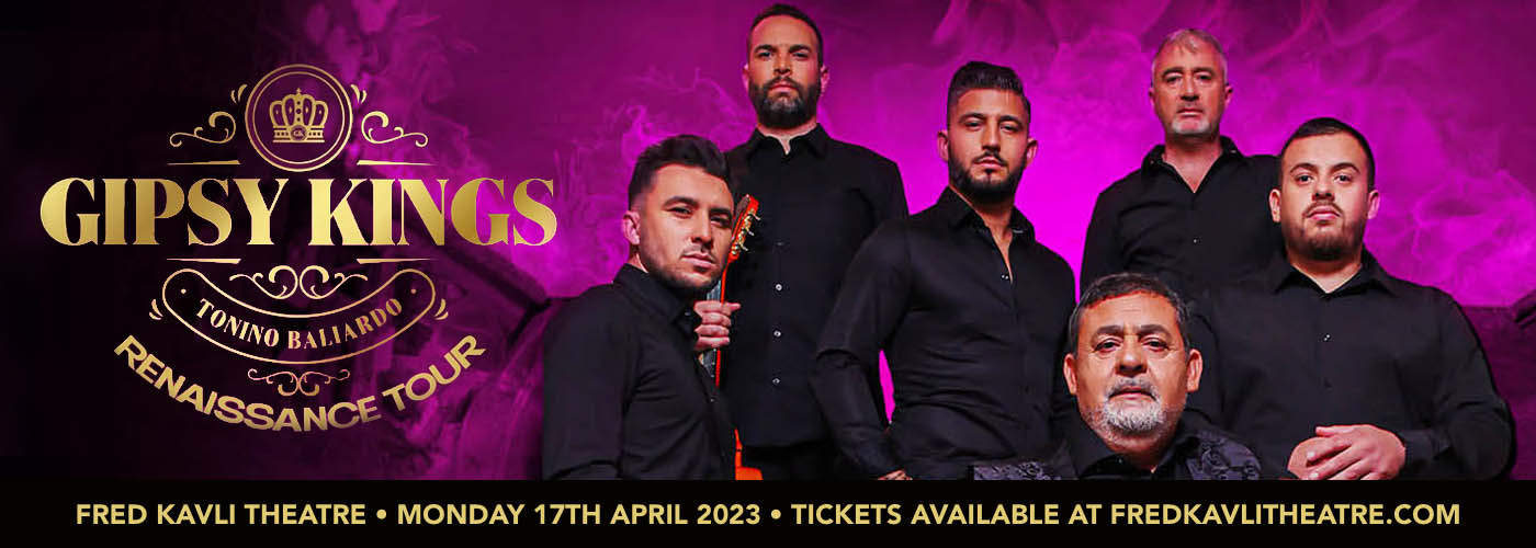 Gipsy Kings at Fred Kavli Theatre tickets Gipsy Kings at Fred Kavli Theatre