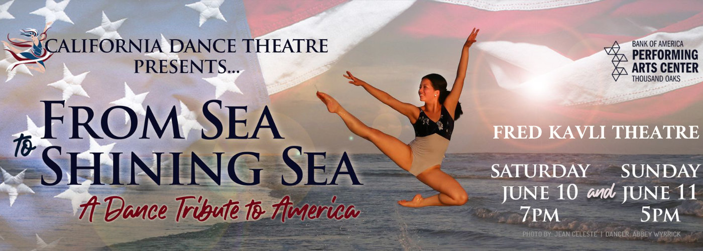 California Dance Theatre: From Sea to Shining Sea at Fred Kavli Theatre tickets California Dance Theatre: From Sea to Shining Sea at Fred Kavli Theatre