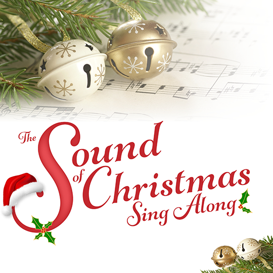 The Sound of Christmas Sing-Along at Fred Kavli Theatre