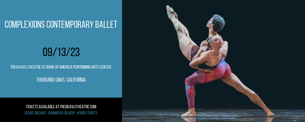 Complexions Contemporary Ballet at Fred Kavli Theatre At Bank Of America Performing Arts Center