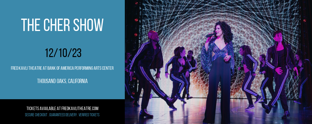 The Cher Show at Fred Kavli Theatre At Bank Of America Performing Arts Center