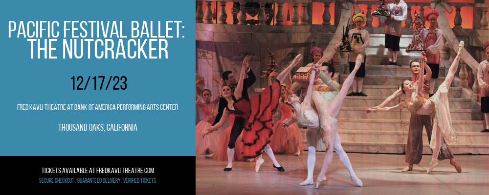 Pacific Festival Ballet at Fred Kavli Theatre At Bank Of America Performing Arts Center