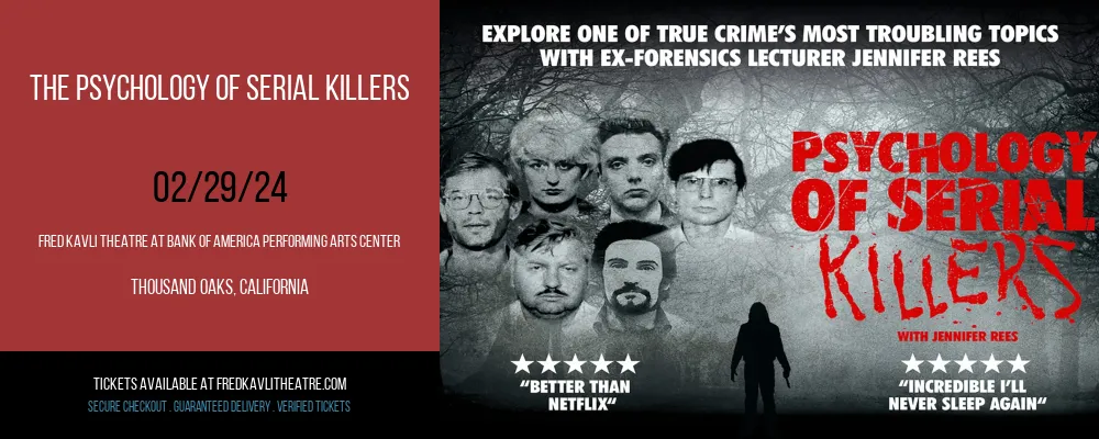 The Psychology of Serial Killers at Fred Kavli Theatre At Bank Of America Performing Arts Center