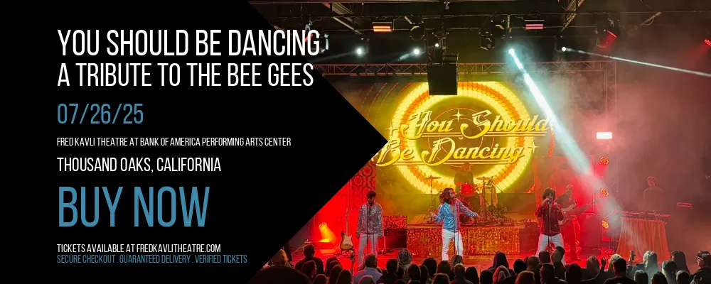 You Should Be Dancing at Fred Kavli Theatre At Bank Of America Performing Arts Center