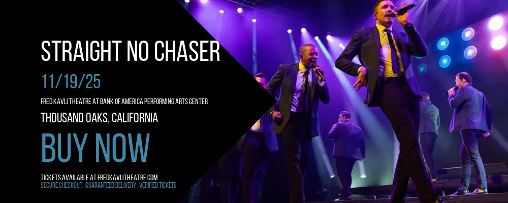 Straight No Chaser at Fred Kavli Theatre At Bank Of America Performing Arts Center