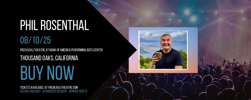 Phil Rosenthal at Fred Kavli Theatre At Bank Of America Performing Arts Center