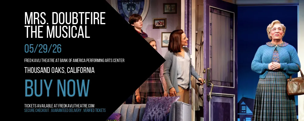 Mrs. Doubtfire at Fred Kavli Theatre At Bank Of America Performing Arts Center