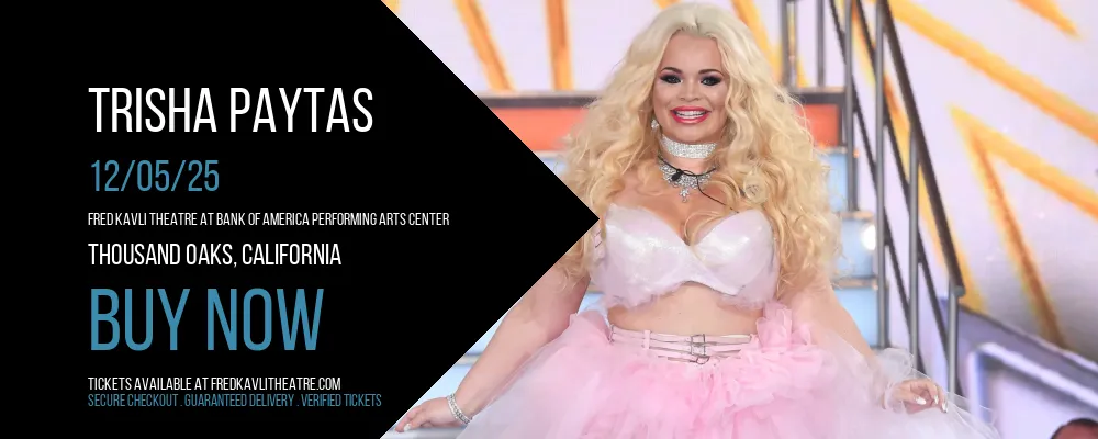 Trisha Paytas at Fred Kavli Theatre At Bank Of America Performing Arts Center