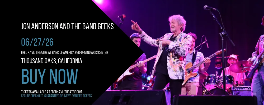 Jon Anderson and The Band Geeks at Fred Kavli Theatre At Bank Of America Performing Arts Center