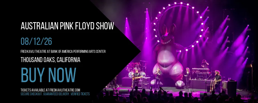 Australian Pink Floyd Show at Fred Kavli Theatre At Bank Of America Performing Arts Center