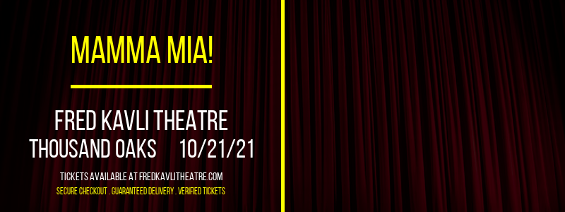 Mamma Mia! at Fred Kavli Theatre tickets Mamma Mia! at Fred Kavli Theatre