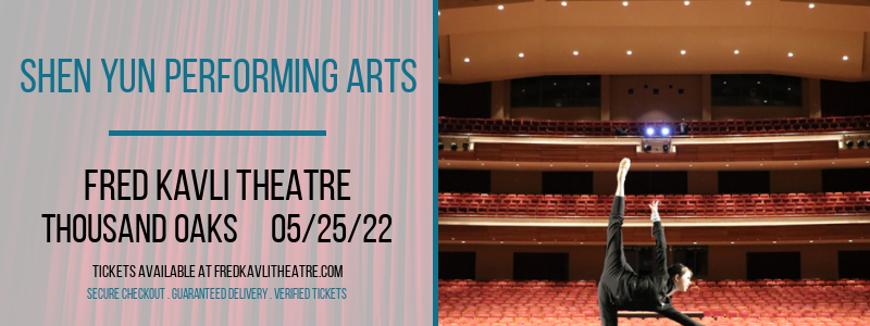 Shen Yun Performing Arts at Fred Kavli Theatre tickets Shen Yun Performing Arts at Fred Kavli Theatre