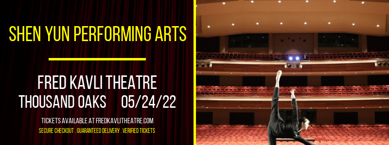 Shen Yun Performing Arts at Fred Kavli Theatre tickets Shen Yun Performing Arts at Fred Kavli Theatre