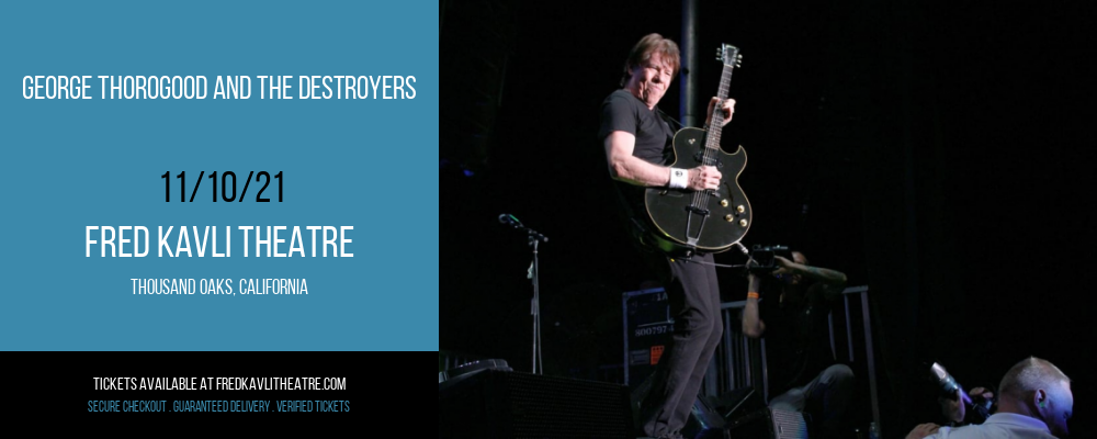 George Thorogood and The Destroyers at Fred Kavli Theatre tickets George Thorogood and The Destroyers at Fred Kavli Theatre