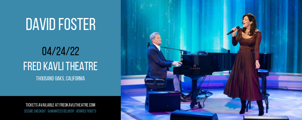 David Foster at Fred Kavli Theatre tickets David Foster at Fred Kavli Theatre