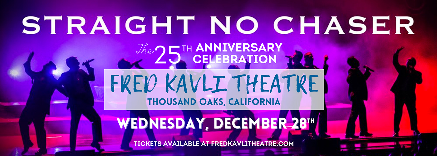 Straight No Chaser at Fred Kavli Theatre