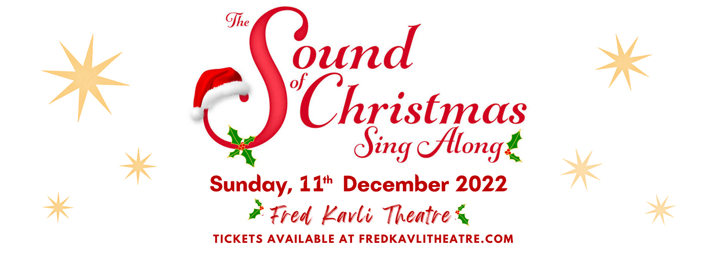 The Sound of Christmas Sing-along at Fred Kavli Theatre