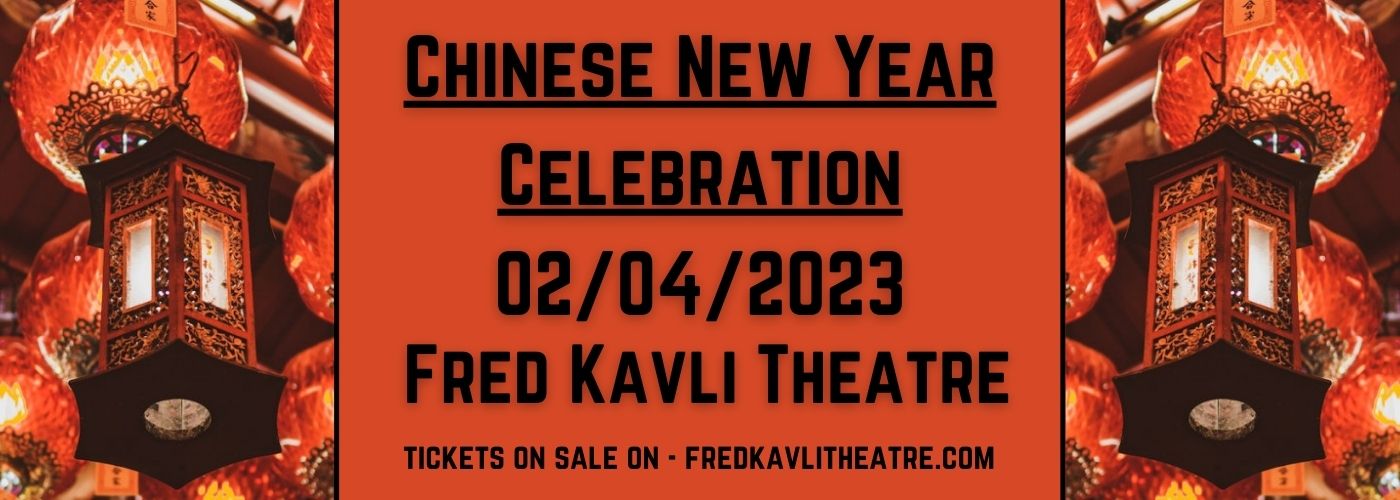 Chinese New Year Celebration at Fred Kavli Theatre tickets Chinese New Year Celebration at Fred Kavli Theatre