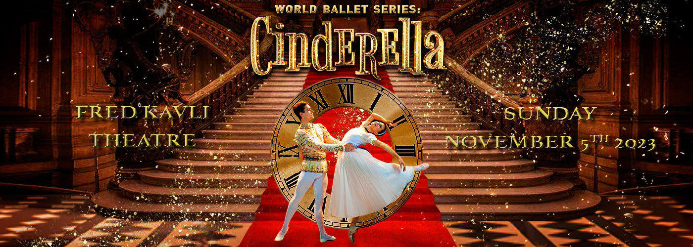 World Ballet Series: Cinderella at Fred Kavli Theatre