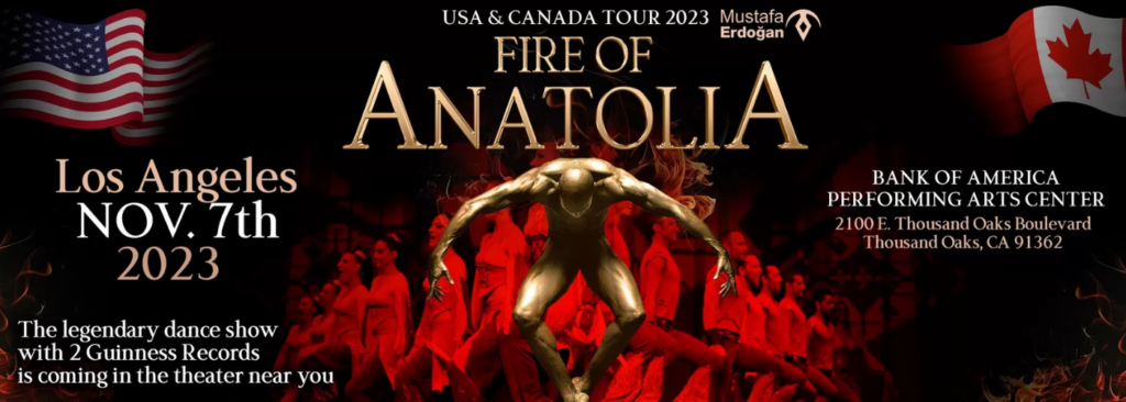 The Fire Of Anatolia at Fred Kavli Theatre At Bank Of America Performing Arts Center