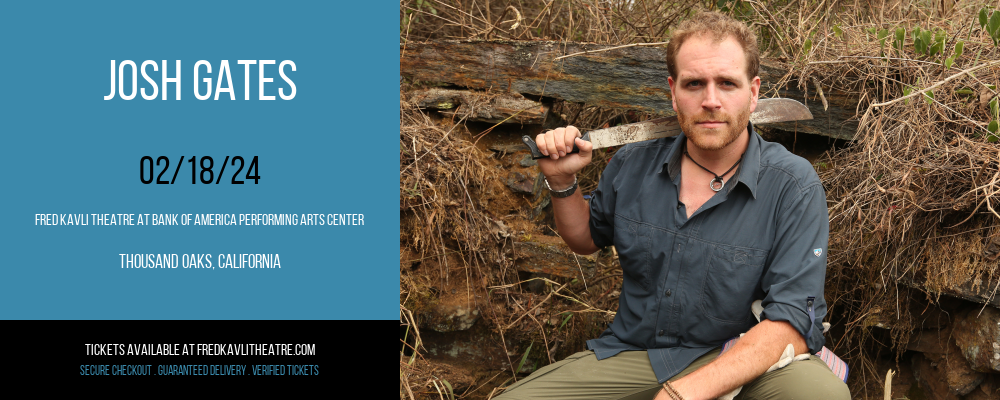 Josh Gates at Fred Kavli Theatre At Bank Of America Performing Arts Center