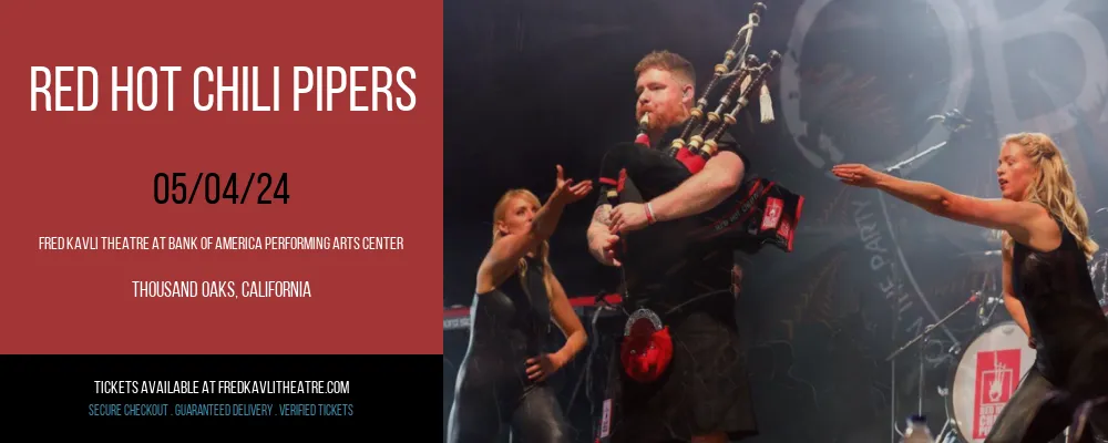 Red Hot Chili Pipers at Fred Kavli Theatre At Bank Of America Performing Arts Center