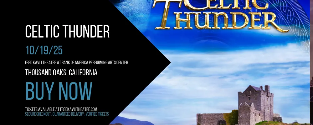 Celtic Thunder at Fred Kavli Theatre At Bank Of America Performing Arts Center