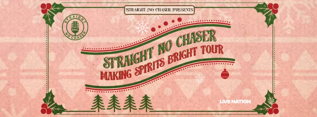 Straight No Chaser at Fred Kavli Theatre At Bank Of America Performing Arts Center